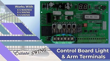 How To Operate Light & Arm Terminals on Estate Swing ES 3050 & D Control Board