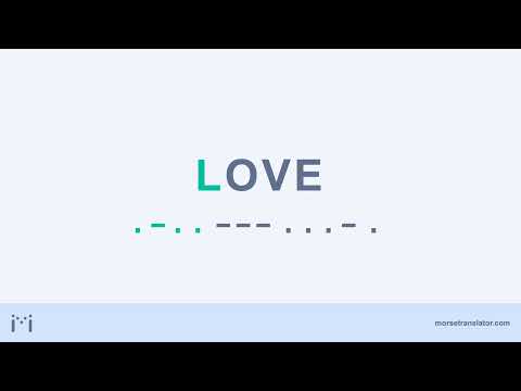 Love in Morse code