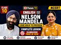 Class 10 English Chapter 2 Nelson Mandela A Long Walk To Freedom Explanation and Q/A Anuradha Sharma