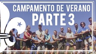 Campamento de Verano | Parte 3