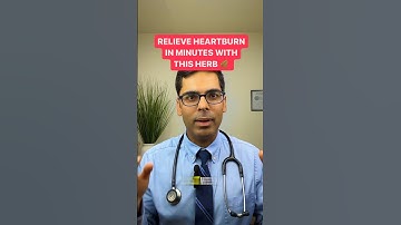 Doctor Reveals A Herb To Relieve Heartburn In Minutes 🚀