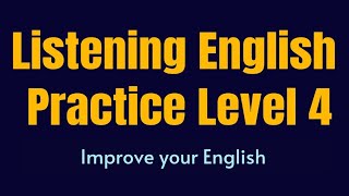 Improve Your English Listening Level 4  (American English) Everyday English listening Practice screenshot 3