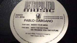 PABLO GARGANO - INSIDE YOUR MIND