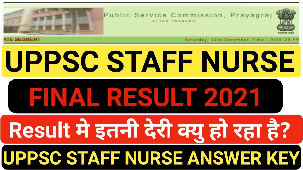UPPSC STAFF NURSE FINAL RESULT 2021,UPPSC STAFF NURSE ANSWER KEY 2021,UPPSC STAFF NURSE CUTOFF 2021