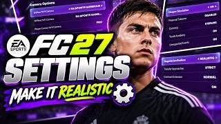 OFFICIAL FC 27™ SETTINGS That Make Career Mode MORE REALISTIC!