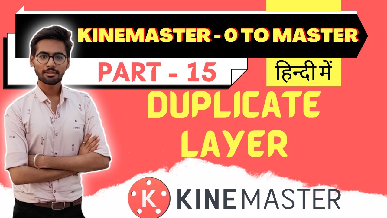 Kinemaster Video Editing | Duplicate layer | Kinemaster-0 To Master |  Part-15 | Its Digital Nayan