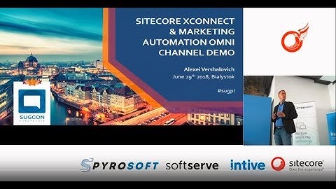 Sitecore xConnect & Marketing Automation Omni Channel Demo - Alexei Vershalovich