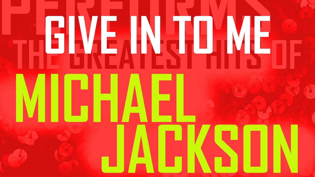 lyrics give it to me michael jackson