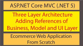 Ecommerce Web Development using ASP.NET Core MVC - How to reference the 3-layer project architecture Profile