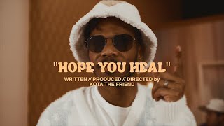 KOTA the Friend - Hope You Heal [Official Video]