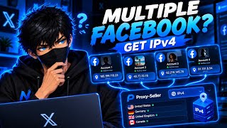 Managing Multiple Facebook Accounts You May Need an IPv4 Proxy