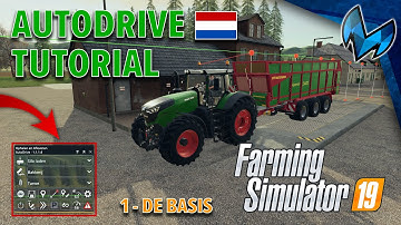 AUTODRIVE MOD TUTORIAL - DE BASIS | Farming Simulator 19 | FS19 Nederlands | Tutorialtijd #1