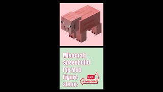Minecraft Speedbuild Cute Pig 🐷 Mob Figure statue#minecraft #shorts#support #subscribe