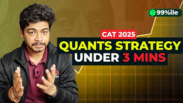 Quants (QA) strategy EXPLAINED under 3 mins for CAT 2025 by IIM Bangalore Alumni & 99%iler
