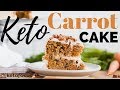 THE Best KETO CARROT CAKE RECIPE | How to Make Low Carb Carrot Cake with Real Carrots