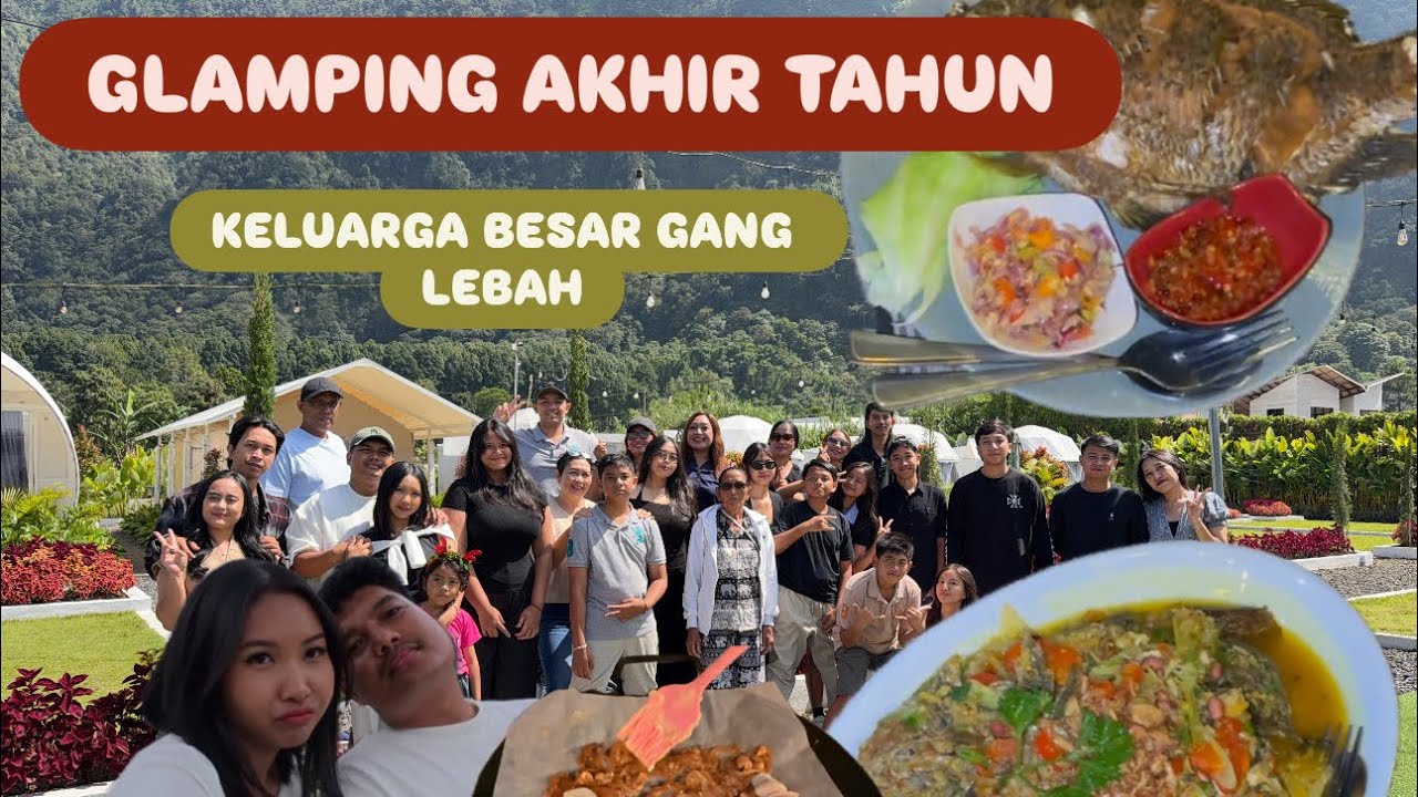 GLAMPING BEDUGUL DI AKHIR TAHUN 2025‼️ BERSAMA KELUARGA BESAR GANG LEBAH✨✨