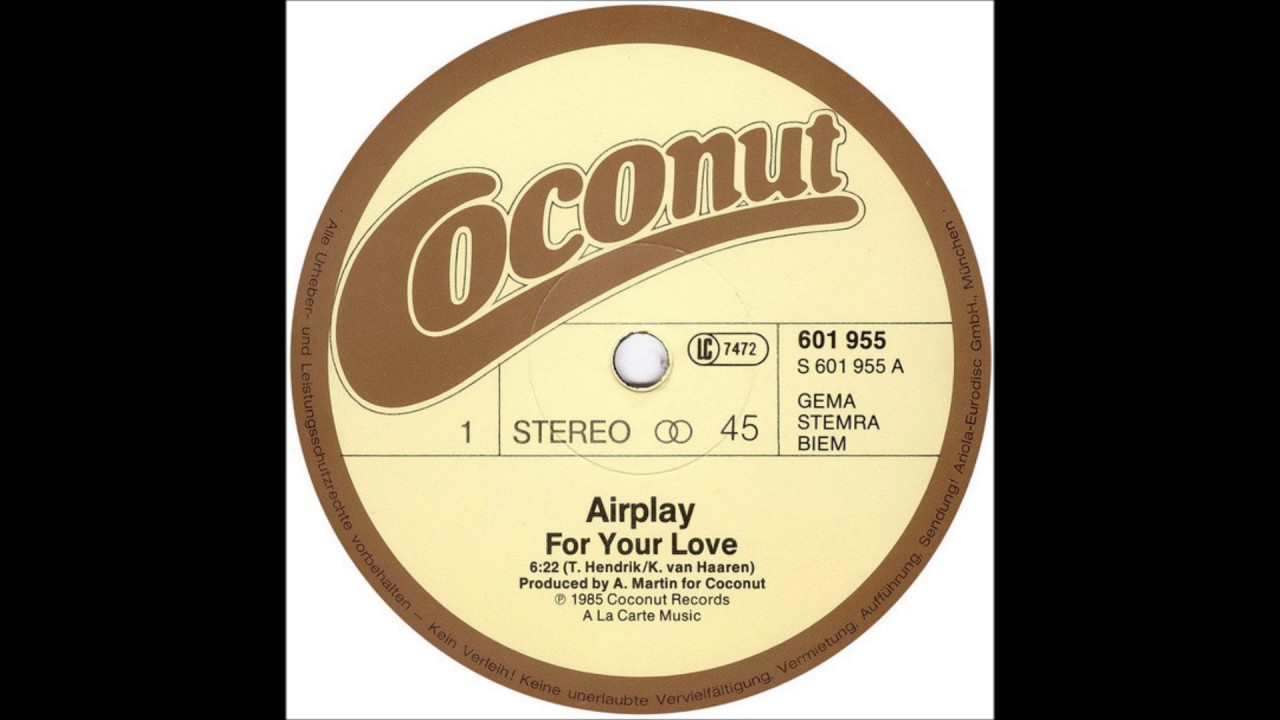 洋楽 AIRPLAY FOR YOUR LOVE MAXI-SINGLE 45t Airplay - For Your Love (12'' Extended Version) - YouTube