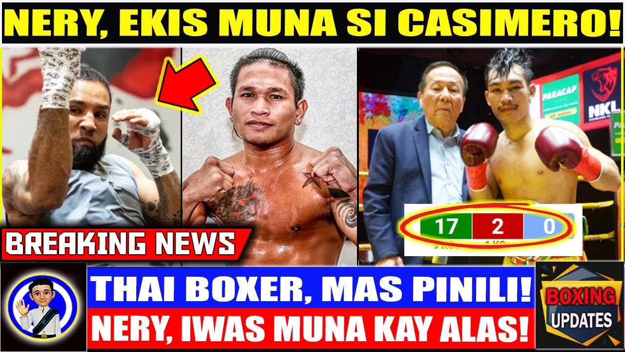 BISTADO! NERY, Boy iwas na rin? Umiwas kay CASIMERO at mas pinili ang bagitong Thai boxer! Anyare?