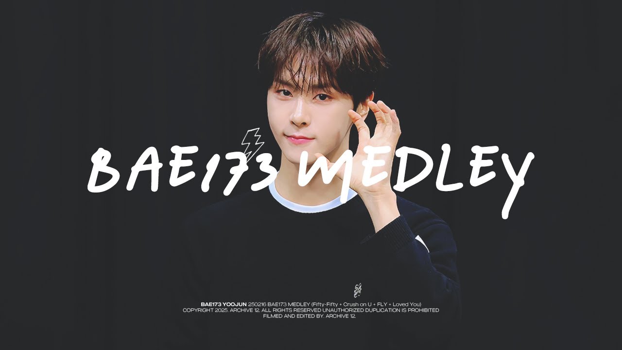250216 BAE173 MEDLEY (Fifty-Fifty + 반하겠어 + FLY + 사랑했다) #BAE173 #유준 focus│@INTERASIA FAN SIGN EVENT