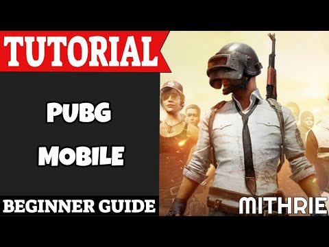 PUBG Mobile Tutorial Guide (Beginner)