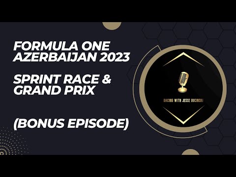 F1 Azerbaijan Grand Prix and Sprint Race 2023