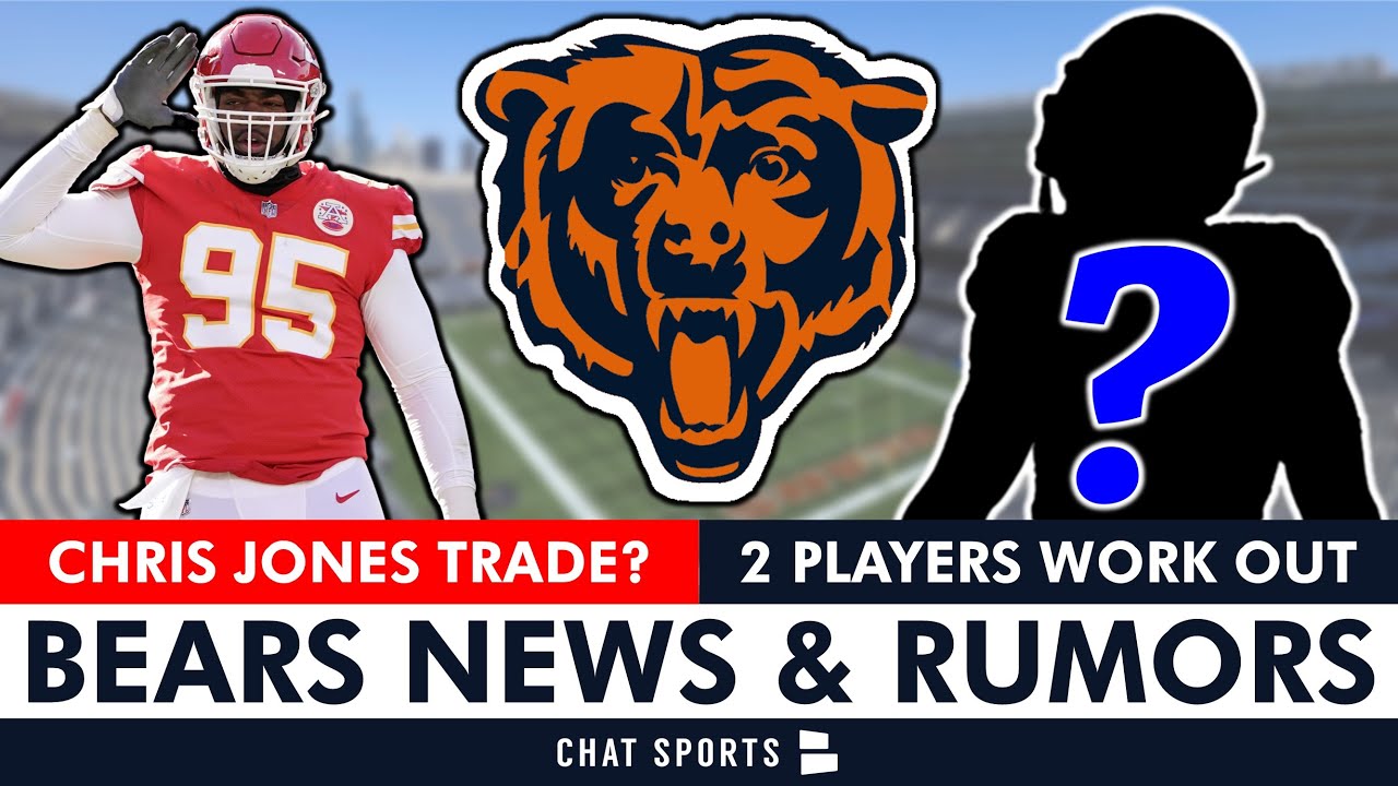 Chris Jones TRADE? Chicago Bears Workout 2 Players Before 2023 Training Camp | Bears Rumors & News