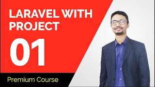 Laravel Tutorial Bangla | Course Introduction Part 01