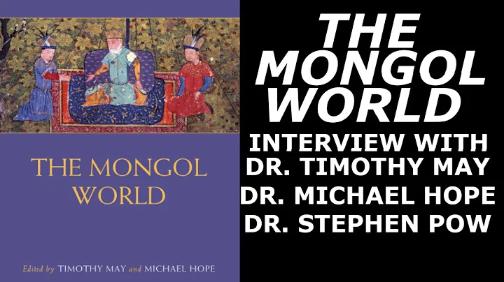 The Mongol World: Interview with Timothy May, Mich...