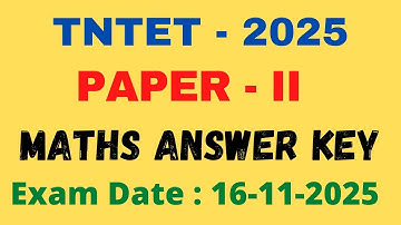 TNTET 2025 PAPER 2 MATHS ANSWER KEY 16-09-2025 Shortcut Tricks with Explanation