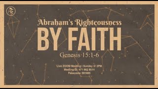 PAC 20220130 Abraham's righteousness by faith (Genesis 15:1-6)
