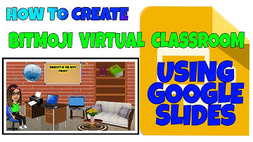 HOW TO CREATE BITMOJI VIRTUAL CLASSROOM USING GOOGLE SLIDES [TAGALOG]/JANE ANDRADE
