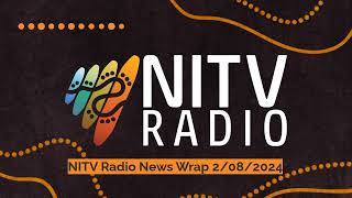 Nitv Radio News Wrap 2082024 Sbs Nitv Radio
