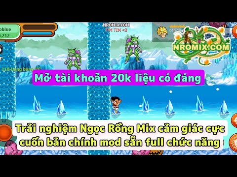 Video Ngọc Rồng Mix | Trải nghiệm game nro lậu mới cày sao... - youtube