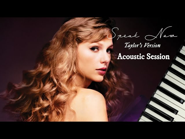 Speak Now Album (Taylor's Version) (Acoustic Session) - Taylor Swift | Full Piano Album class=