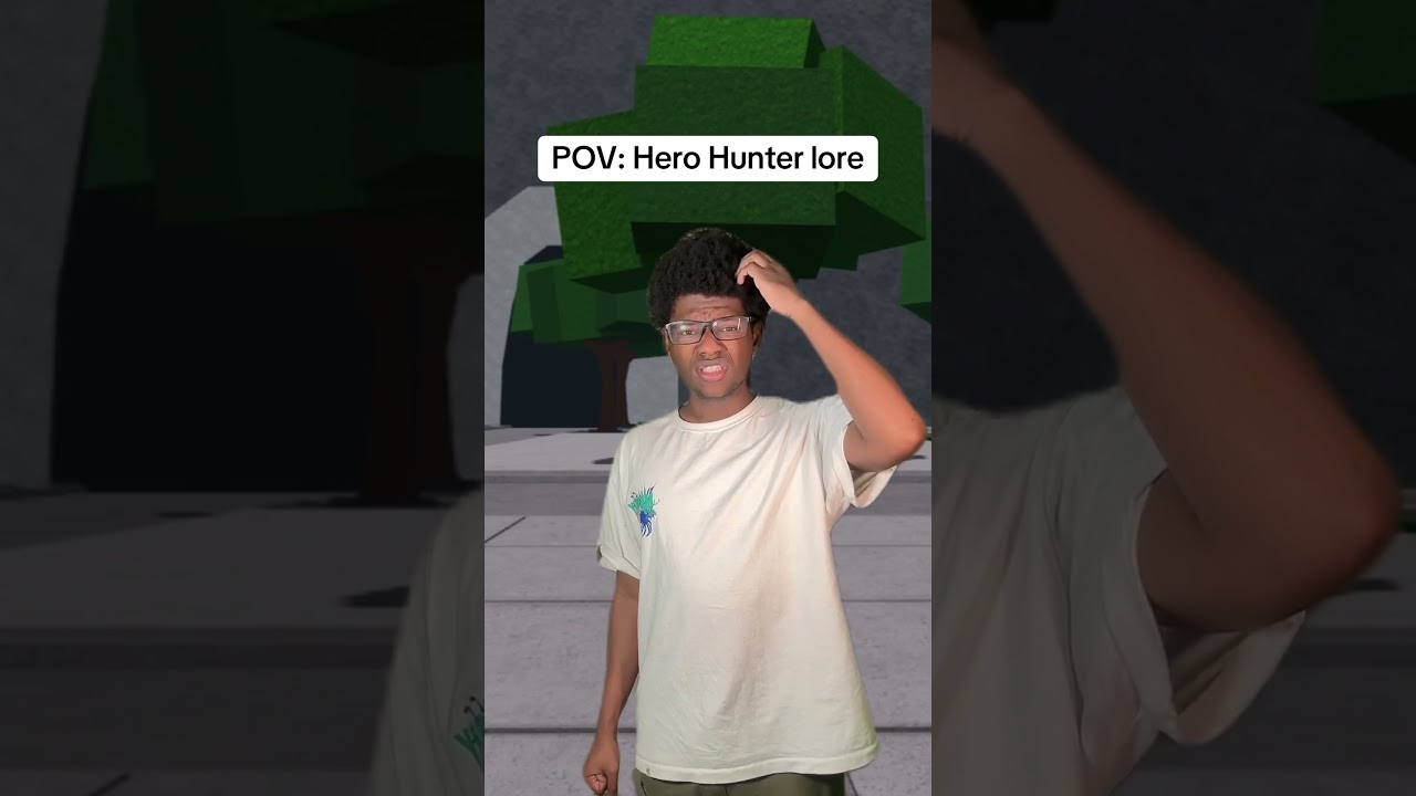 POV: Hero Hunter lore
