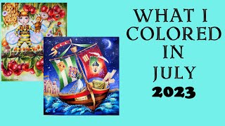 JULY '23 All colored pictures / My colorings and WIP #adultcoloring / what I colored