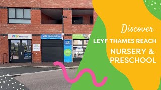 Come and explore LEYF Thames Reach Nursery and Preschool