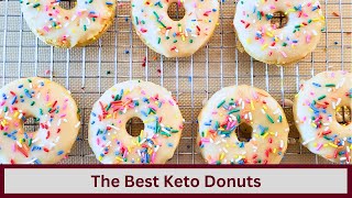 The Easiest and Best Keto Donuts: Update Version (Nut Free and Gluten Free)