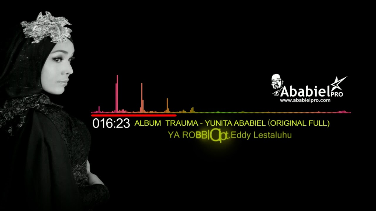 Yunita Ababiel - Yaa Robbi (Audio Original)