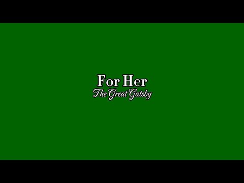 karaoke | for her - the great gatsby musical