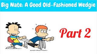 Big Nate: A Good Old-Fashioned Wedgie (part 2) audiobook