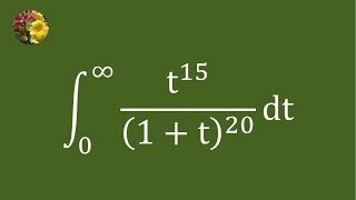 Evaluating the improper integral using Beta/Gamma functions (Mis 1678)