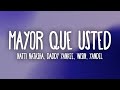 Natti Natasha x Daddy Yankee x Wisin & Yandel - Mayor Que Usted (Letra/Lyrics)