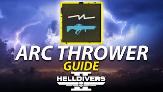 A Guide to the Arc Thrower | Helldivers 2