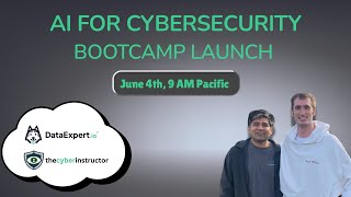Ai In Cybersecurity Boot Camp Launch On June 5th