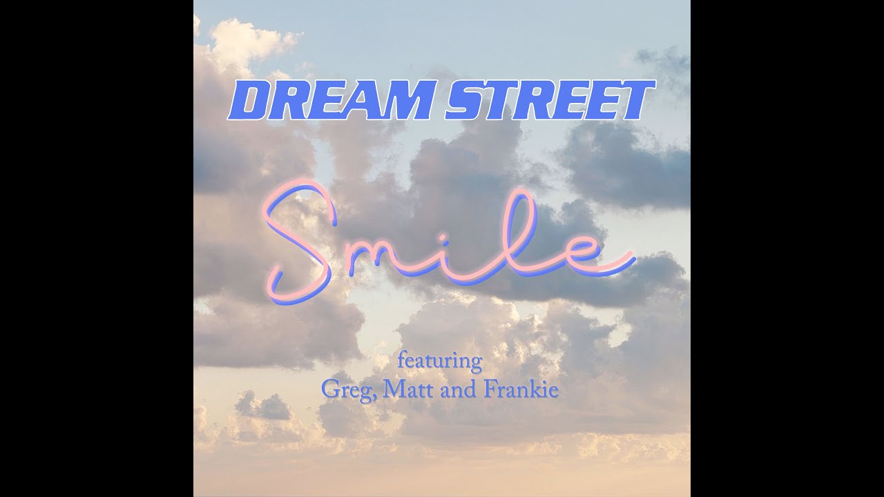 SMILE - Dream Street