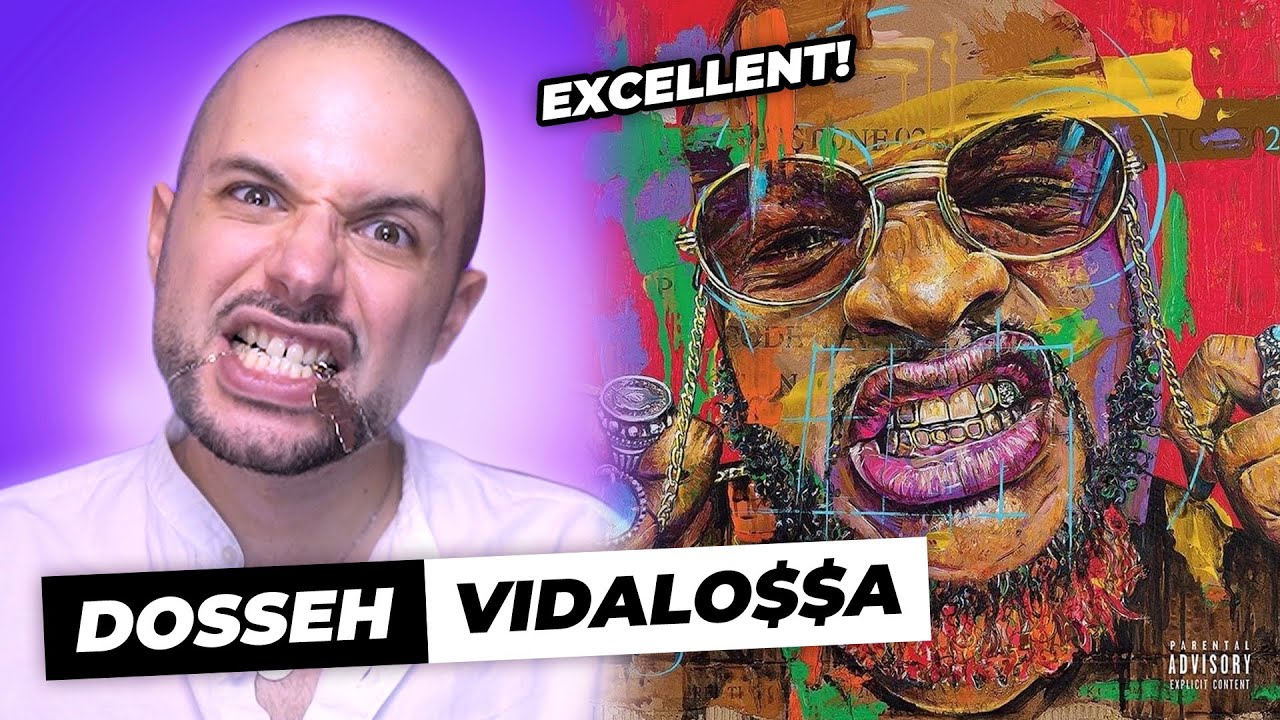✅ Dosseh - Vidalo$$a (ALBUM)(17 Titres) | REACTION (EXTRAIT)