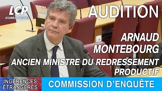 Ingérences étrangères : audition d'Arnaud Montebourg, ancien ministre - 11/04/2023