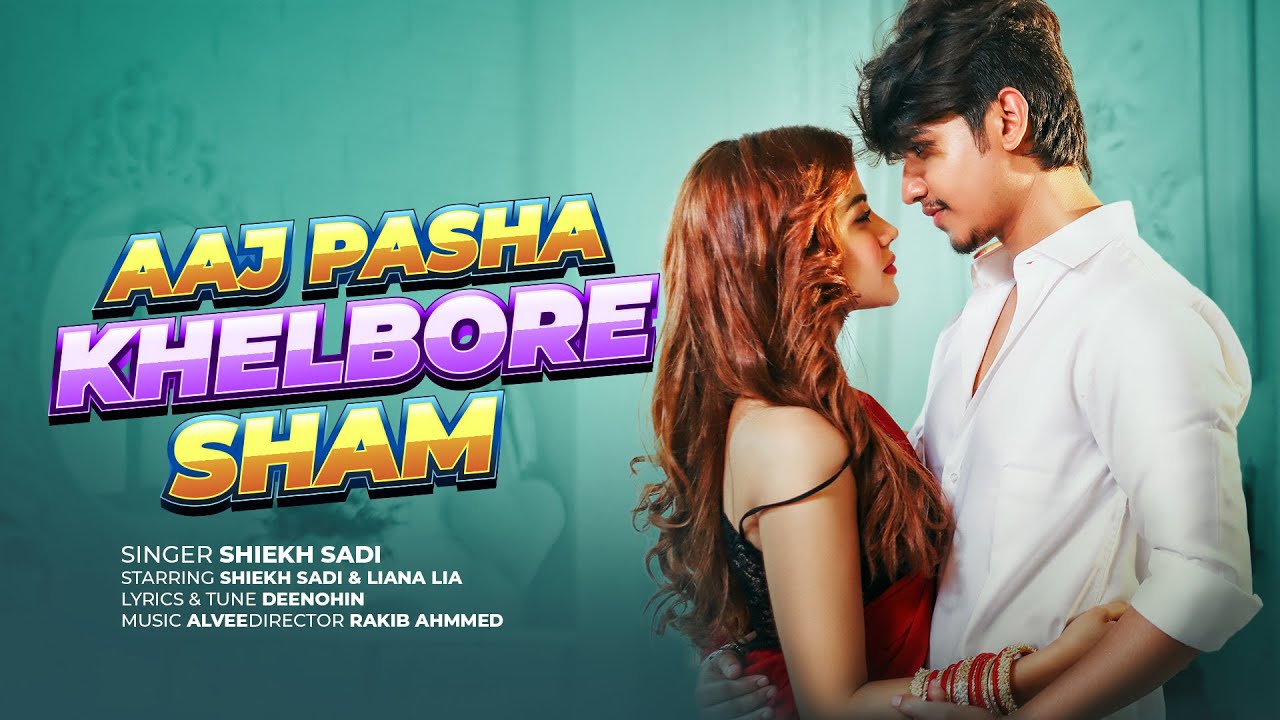 Aaj Pasha Khelbore Sham  Shiekh Sadi X Alvee  Liana Lia  Deenohin  Official Music Video