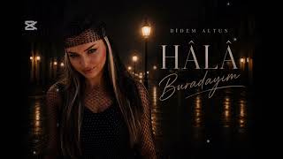     Didem Altun – Hâlâ Buradayım | Dark Emotional House Remix